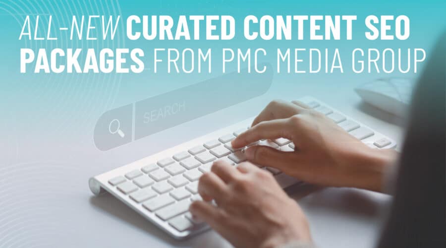 SEO Packages | Graphic for blog article - All-New Curated Content SEO Packages from PMC Media Group | Search Engine Optimization Services at PMC Media Group