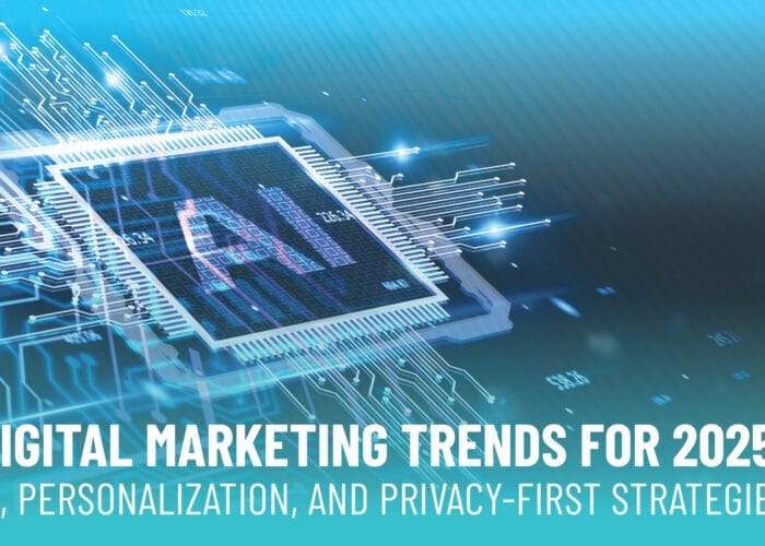 Digital Marketing Trends 2025 | Image with text for blog Digital Marketing Trends 2025 - AI, Personalization, and Privacy-First Strategies | Digital Marketing Services from PMC Media Group